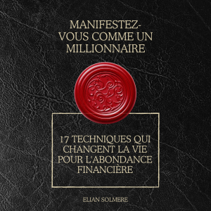 Manifestez-vous comme un millionnaire