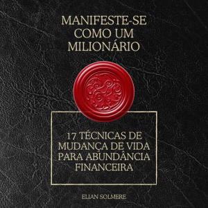 Manifeste-se como um milionário