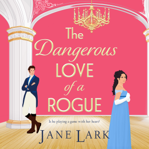 The Dangerous Love of a Rogue
