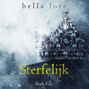 Sterfelijk (Boek Eén)