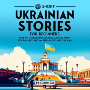 69 Short Ukrainian Stories for Beginners