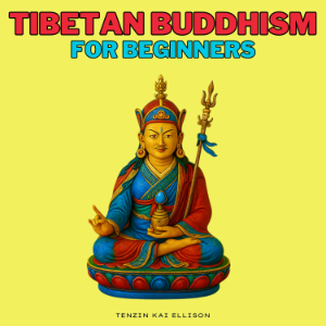 Tibetan Buddhism for Beginners