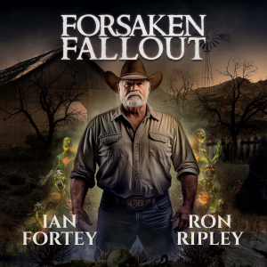 Forsaken Fallout (Haunted Wastelands Series, Book 3)