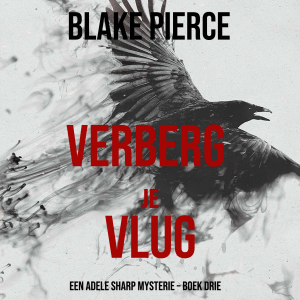 Verberg Je Vlug (Een Adele Sharp Mysterie – Boek Drie)-logo