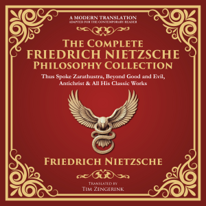 The Complete Friedrich Nietzsche Philosophy Collection