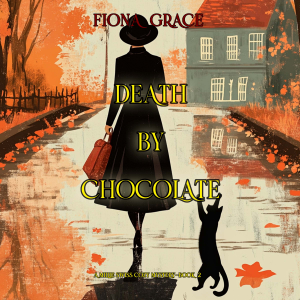 Death By Chocolate (A Millie Swiss Cozy Mystery—Book 2)