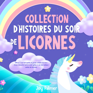 Collection d’histoires du soir de licornes