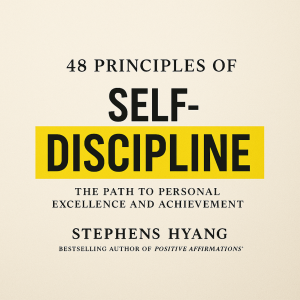 48 Principles of Self-Discipline