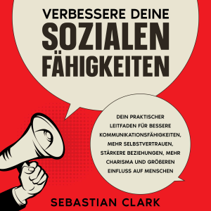 Verbessere deine sozialen Fähigkeiten