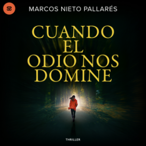 Cuando el odio nos domine