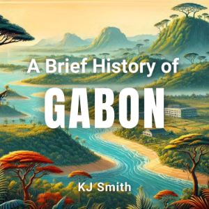 A Brief History of Gabon