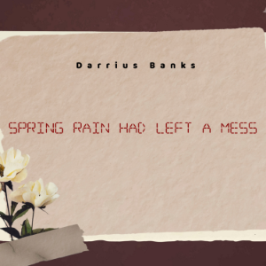 Spring Rain Had Left A Mess-logo