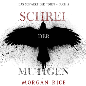 Schrei der Mutigen (Das Schwert der Toten – Buch 5)-logo