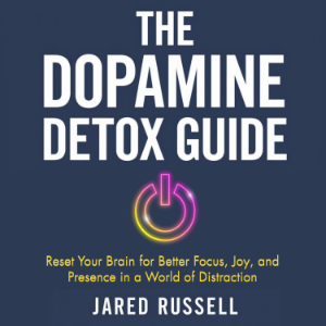 The Dopamine Detox Guide: Reset Your Brain for Better Focus, Joy, and Presence in a World of Distraction-logo