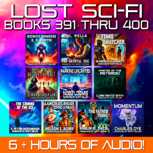 Lost Sci-Fi Books 391 thru 400 - Nine Lost Vintage Sci-Fi Short Stories from the 1920s, 30s, 40s, 50s and 60s and one from 1897-logo