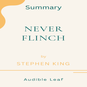 Never Flinch by Stephen King Audiobook Summary