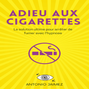 Adieu Aux Cigarettes