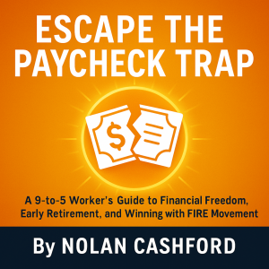 Escape the Paycheck Trap