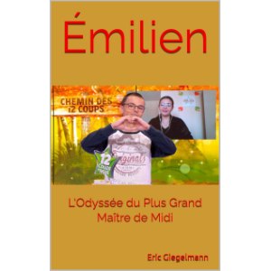 Émilien  L'Odyssée du Plus Grand Maître de Midi