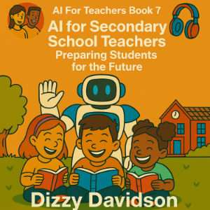 AI For Teachers Book 7: AI for Secondary School Teachers: Preparing Students for the Future-logo