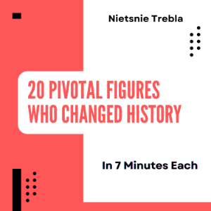 20 Pivotal Figures Who Changed History in 7 Minutes Each-logo