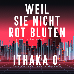 Weil sie nicht rot bluten