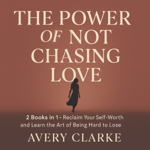 The Power of Not Chasing Love