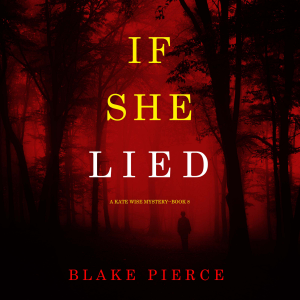 If She Lied (A Kate Wise Mystery—Book 8)-logo