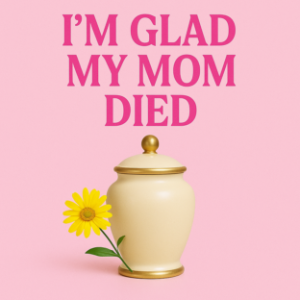 I’m Glad My Mom Died-logo