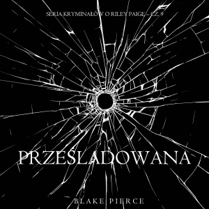 Prześladowana (Seria kryminałów o Riley Paige – Cz. 9)-logo