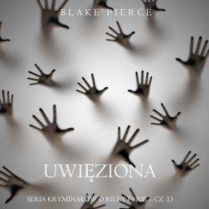 Uwięziona (Seria kryminałów o Riley Paige – Cz. 13)-logo