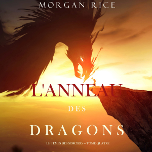 L'Anneau des Dragons (Le Temps des Sorciers — Tome Quatre)-logo