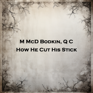 How He Cut His Stick-logo