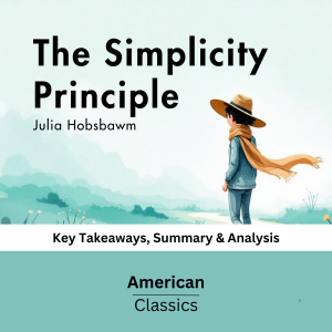 The Simplicity Principle by Julia Hobsbawm