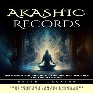 Akashic Records: An Essential Guide to the Secret Nature of the Akasha (Sacred Exploration of Your Soul's Journey Within the Wisdom of the Collective Consciousness)-logo