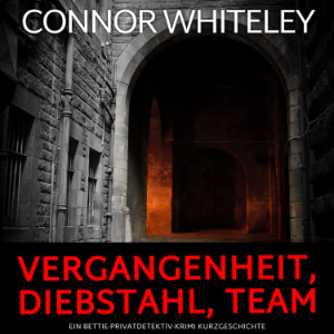 Vergangenheit, Diebstahl, Team