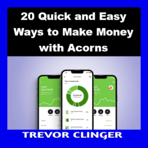 20 Quick And Easy Ways To Make Money With Acorns