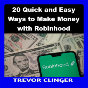 20 Quick and Easy Ways to Make Money with Robinhood
