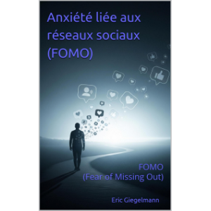Anxiété liée aux réseaux sociaux (FOMO)