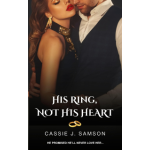 His Ring, Not His Heart