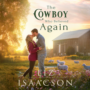 The Cowboy Who Believed Again