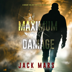 Maximum Damage (A Grant Valor Action Thriller—Book 1)-logo
