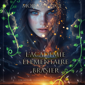 L’Académie Élémentaire: Brasier (L’Académie Élémentaire — tome 3)-logo