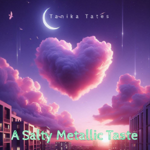 A Salty Metallic Taste