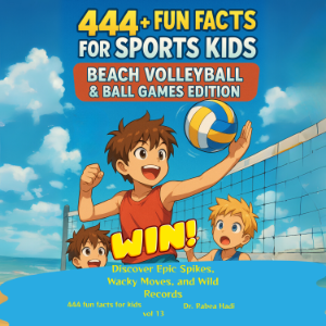 444+ Fun Facts for Sports Kids: Beach Volleyball & Ball Games Edition Discover Epic Spikes, Wacky Moves, and Wild Records-logo