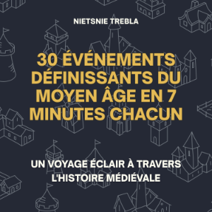 30 Événements Définissants du Moyen Âge en 7 Minutes Chacun-logo