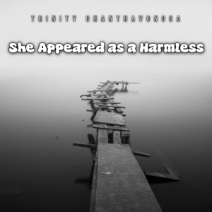 She Appeared as a Harmless