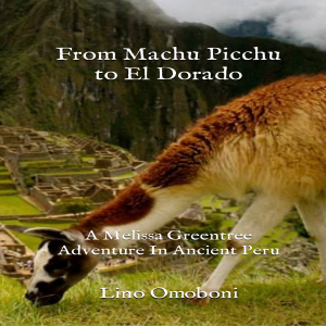 From Machu Picchu to El Dorado: A Melissa Greentree Adventure In Ancient Peru-logo
