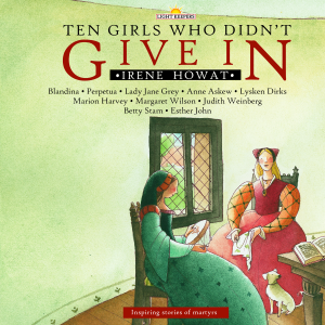 Ten Girls Who Didn’t Give In