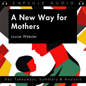 A New Way for Mothers by Louise Webster